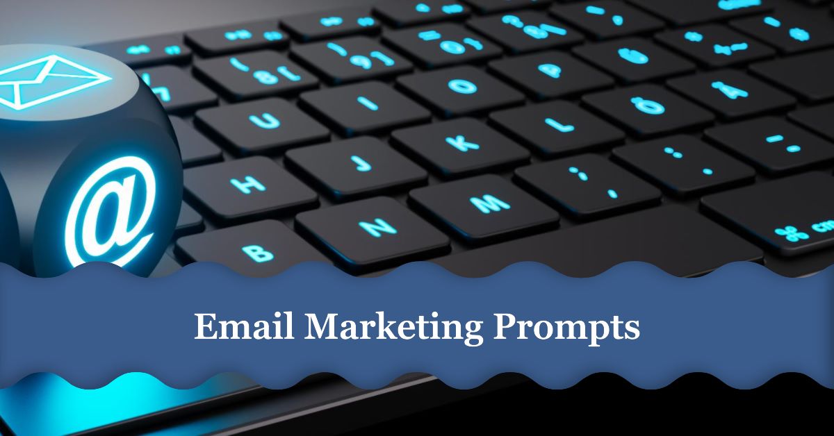 email marketing prompts