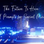 Social Media prompts for ai