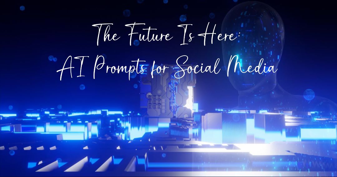 Social Media prompts for ai