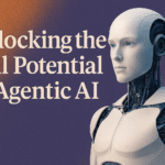 Unlocking the Full Potential of Agentic AI